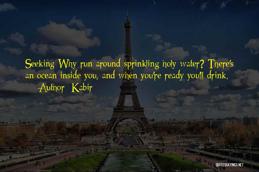 Sprinkling Water Quotes By Kabir