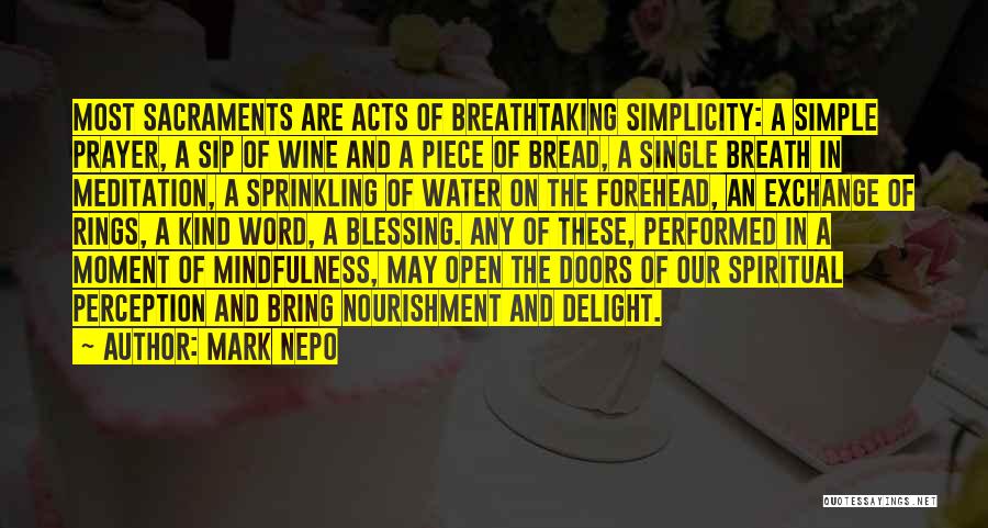 Sprinkling Water Quotes By Mark Nepo