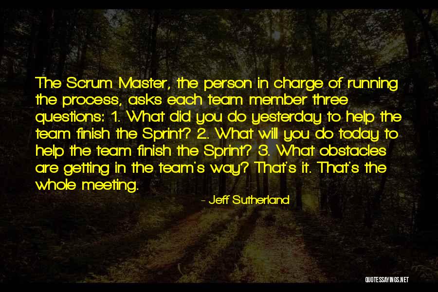Sprint Running Quotes By Jeff Sutherland Sprint Running Quotes By Jeff Sutherland