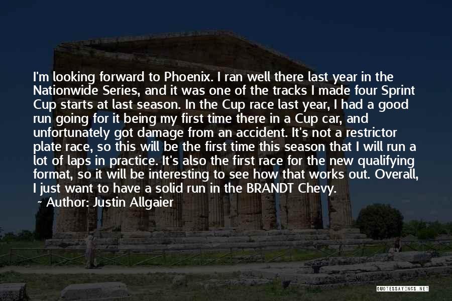 Sprint Time Quotes By Justin Allgaier