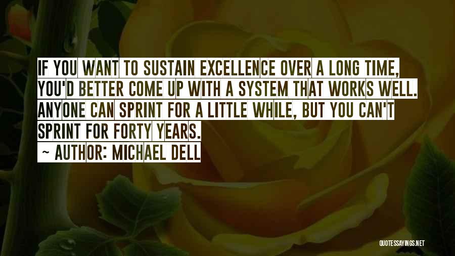 Sprint Time Quotes By Michael Dell