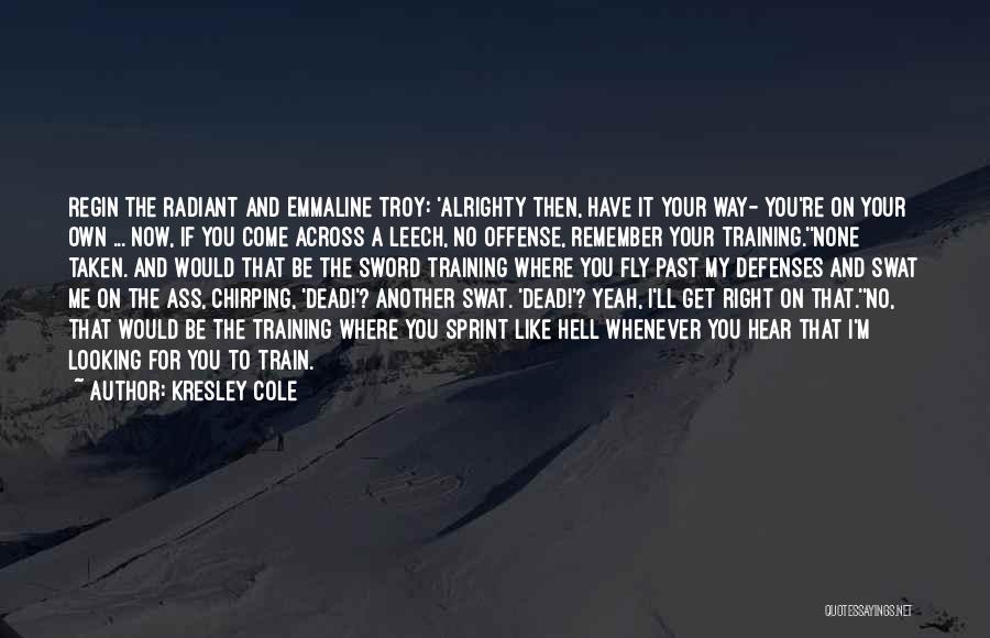 Sprint Training Quotes By Kresley Cole