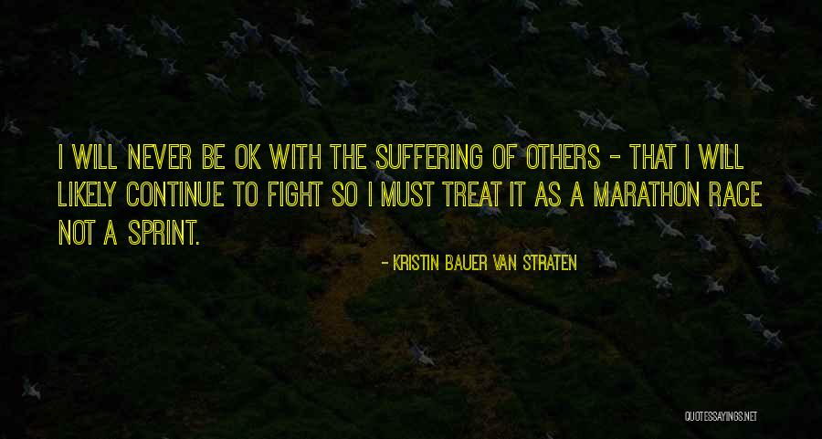 Sprint Vs Marathon Quotes By Kristin Bauer Van Straten Sprint Vs Marathon Quotes By Kristin Bauer Van Straten