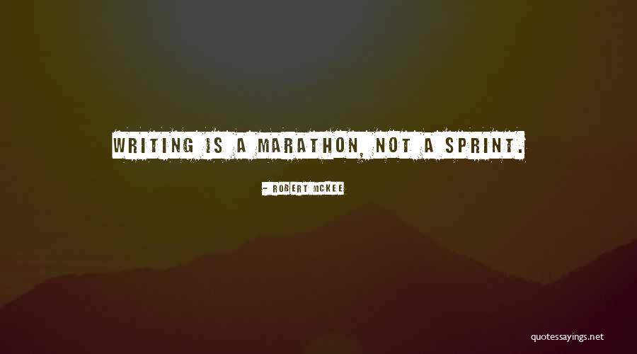 Sprint Vs Marathon Quotes By Robert McKee