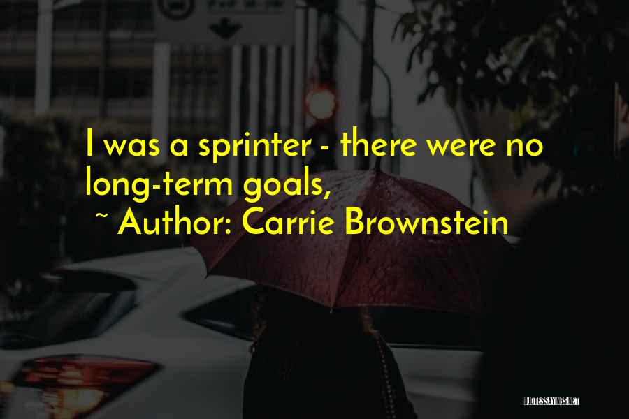 Sprinter Quotes By Carrie Brownstein