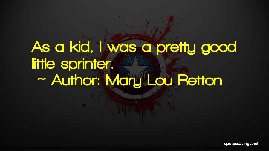 Sprinter Quotes By Mary Lou Retton