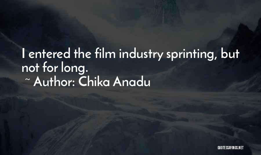 Sprinting Quotes By Chika Anadu