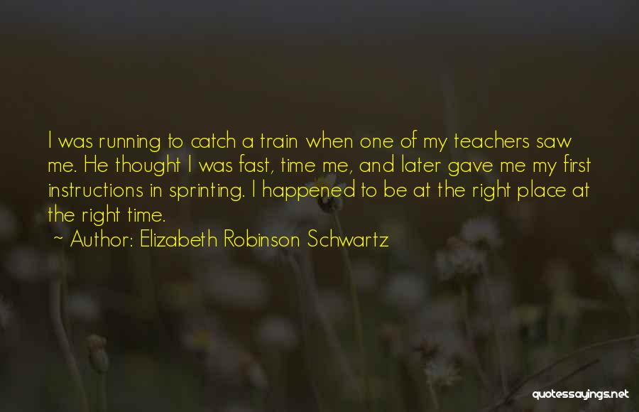 Sprinting Quotes By Elizabeth Robinson Schwartz