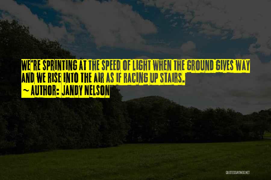 Sprinting Quotes By Jandy Nelson