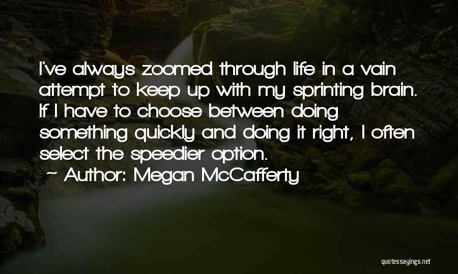 Sprinting Quotes By Megan McCafferty