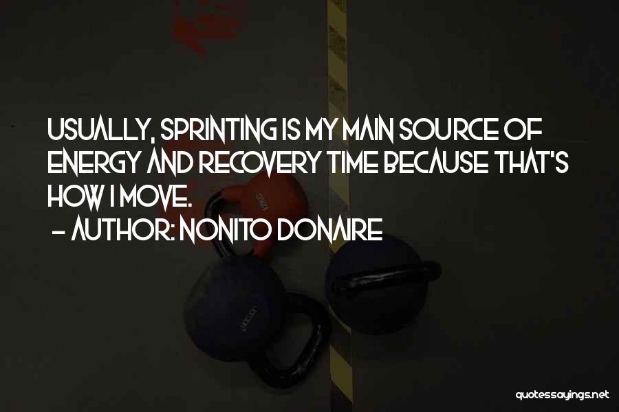 Sprinting Quotes By Nonito Donaire