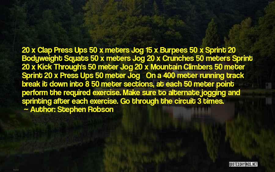 Sprinting Quotes By Stephen Robson