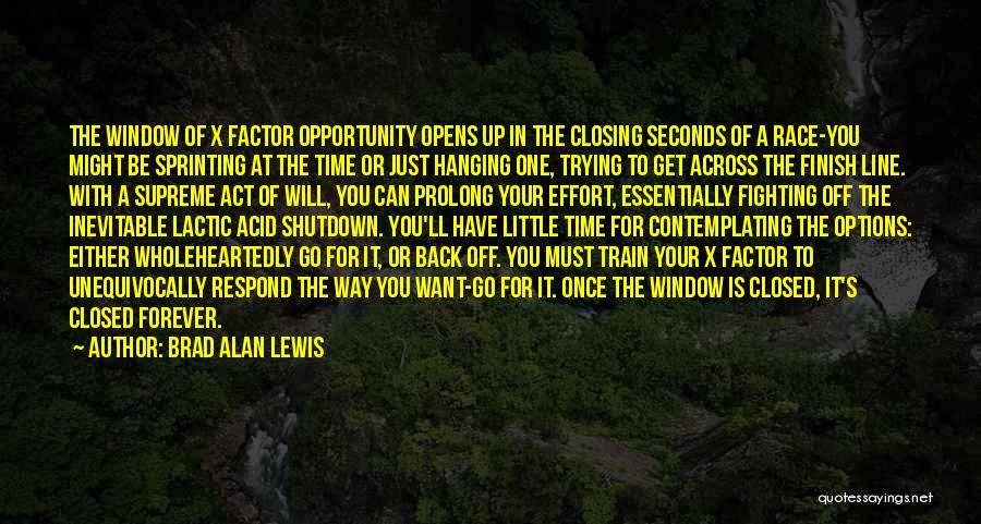Sprinting To The Finish Quotes By Brad Alan Lewis