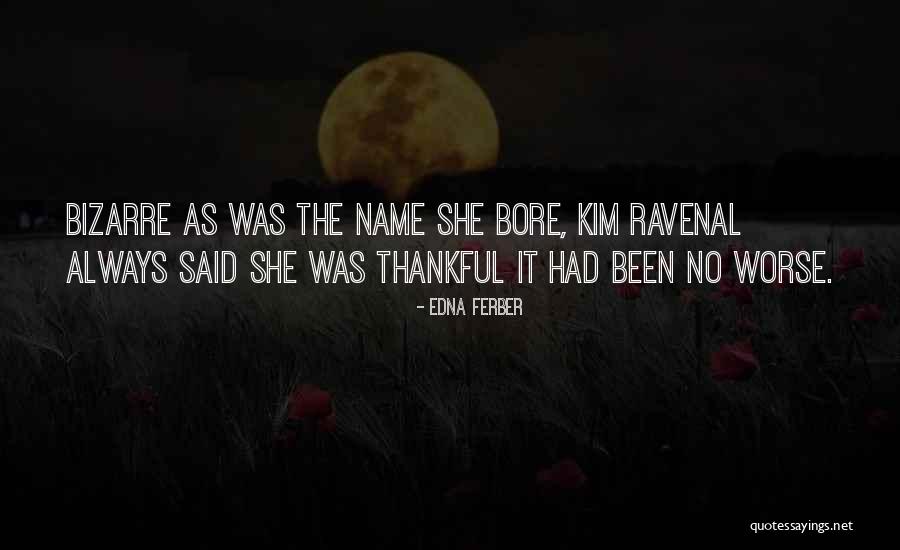 Spritely Dragon Quotes By Edna Ferber Spritely Dragon Quotes By Edna Ferber