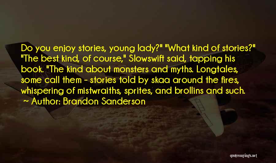 Sprites Quotes By Brandon Sanderson