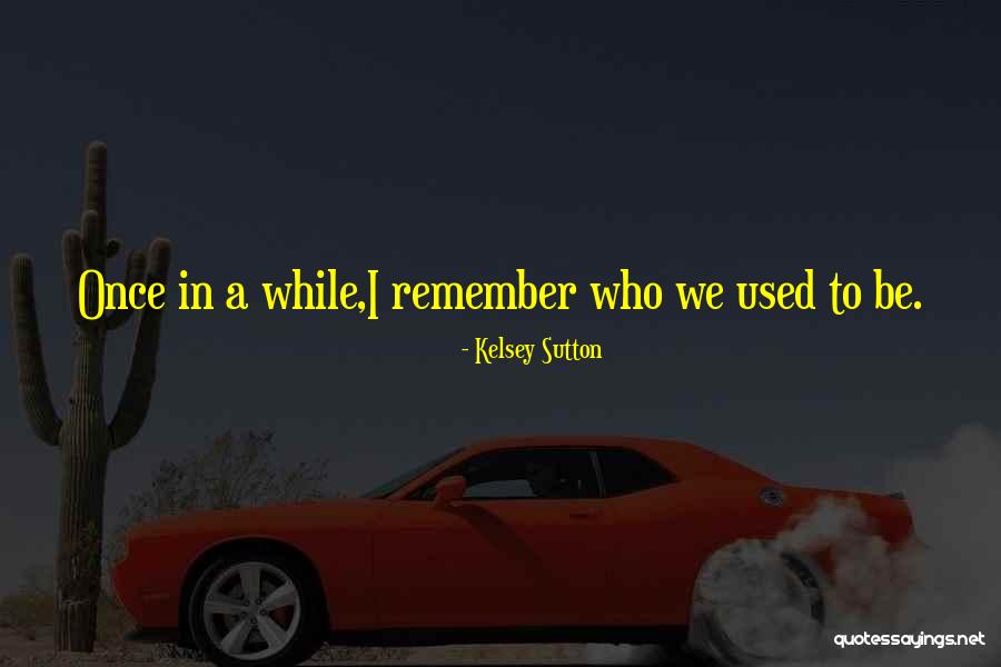 Sprocket Quotes By Kelsey Sutton Sprocket Quotes By Kelsey Sutton