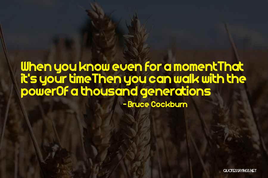 Sproingy Quotes By Bruce Cockburn Sproingy Quotes By Bruce Cockburn
