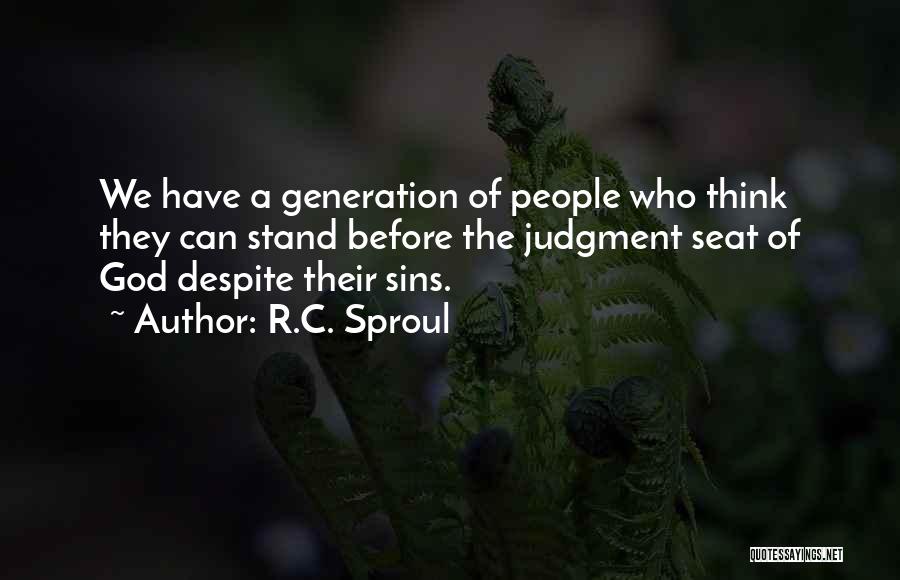 Sproul Quotes By R.C. Sproul