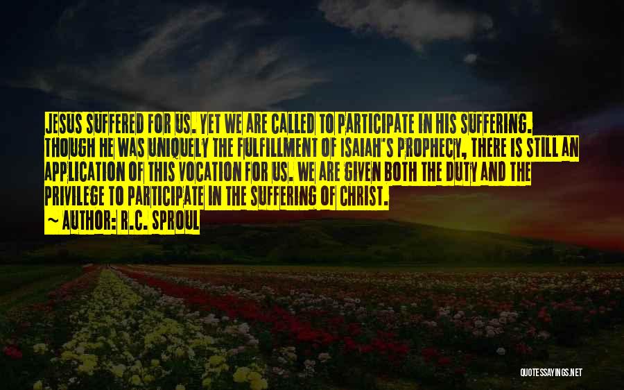 Sproul Quotes By R.C. Sproul