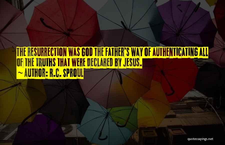 Sproul Quotes By R.C. Sproul