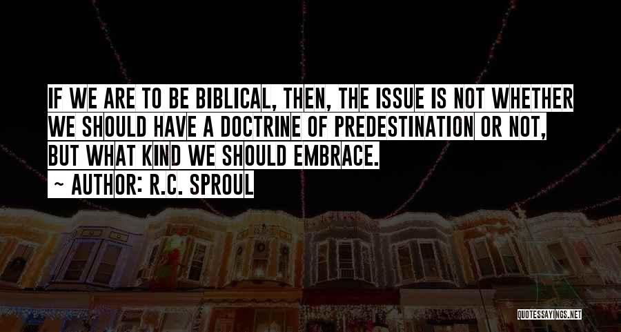 Sproul Quotes By R.C. Sproul