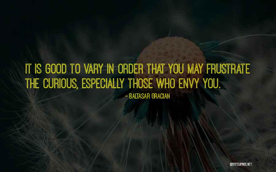 Sproull Fellowship Quotes By Baltasar Gracian Sproull Fellowship Quotes By Baltasar Gracian