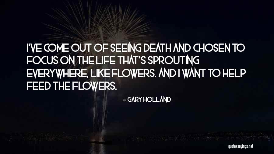 Sprouting Quotes By Gary Holland Sprouting Quotes By Gary Holland