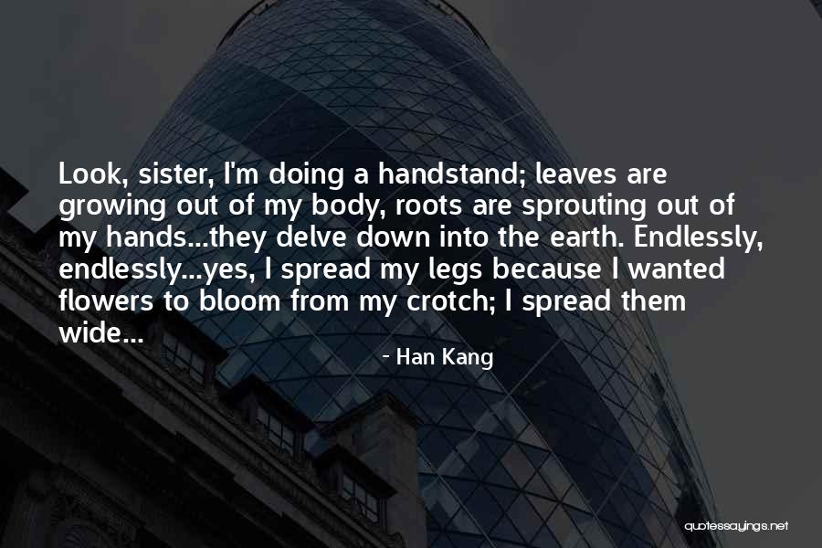 Sprouting Quotes By Han Kang Sprouting Quotes By Han Kang