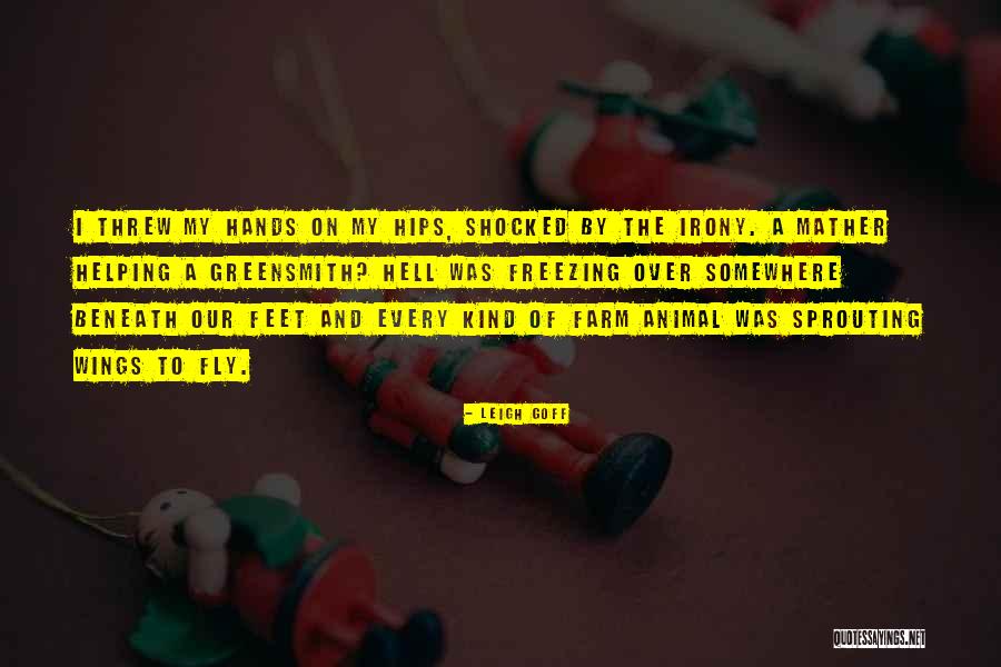 Sprouting Quotes By Leigh Goff Sprouting Quotes By Leigh Goff