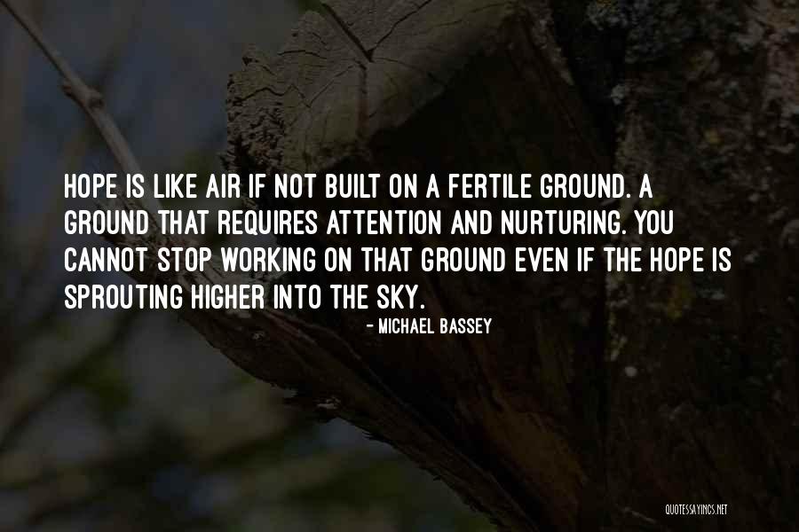 Sprouting Quotes By Michael Bassey Sprouting Quotes By Michael Bassey