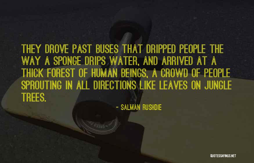 Sprouting Quotes By Salman Rushdie Sprouting Quotes By Salman Rushdie