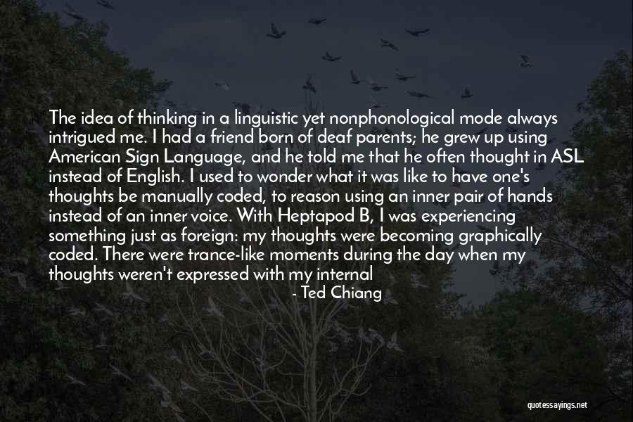 Sprouting Quotes By Ted Chiang Sprouting Quotes By Ted Chiang