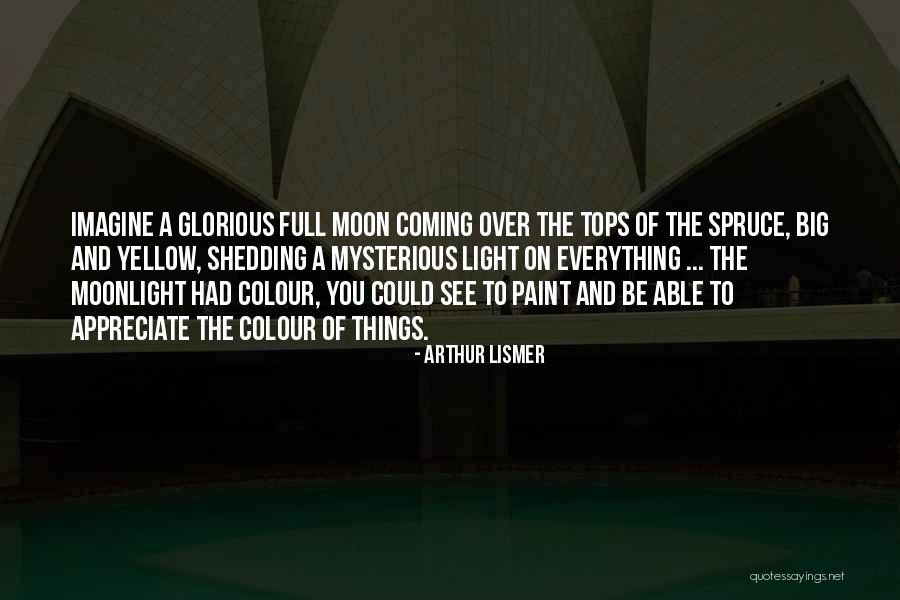 Spruce Up Quotes By Arthur Lismer Spruce Up Quotes By Arthur Lismer