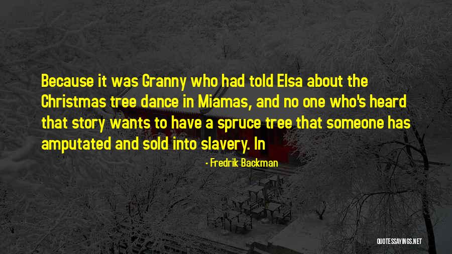 Spruce Up Quotes By Fredrik Backman Spruce Up Quotes By Fredrik Backman