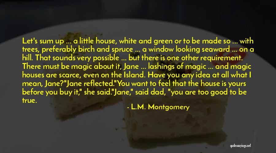 Spruce Up Quotes By L.M. Montgomery Spruce Up Quotes By L.M. Montgomery
