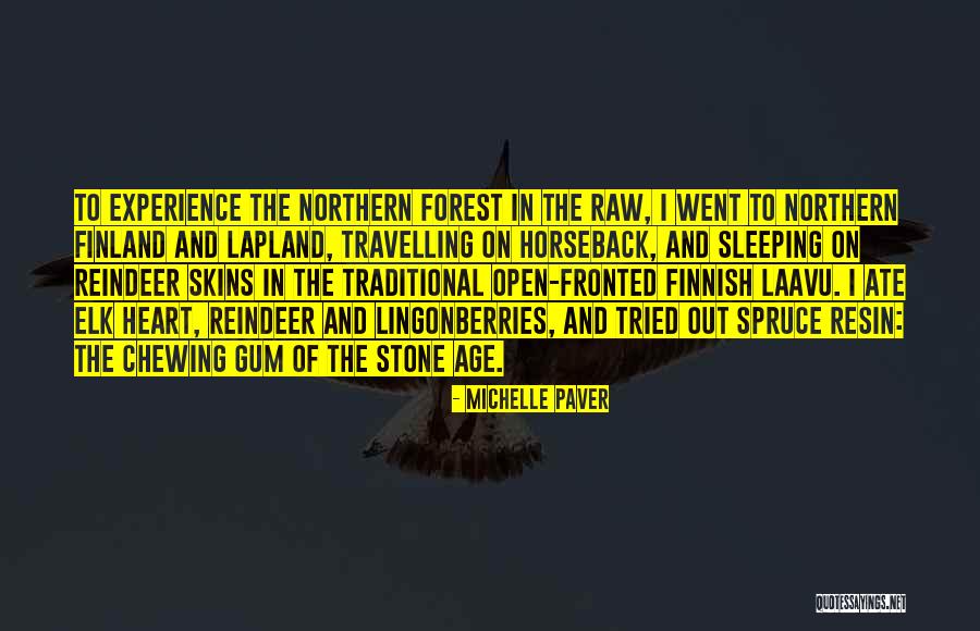 Spruce Up Quotes By Michelle Paver Spruce Up Quotes By Michelle Paver