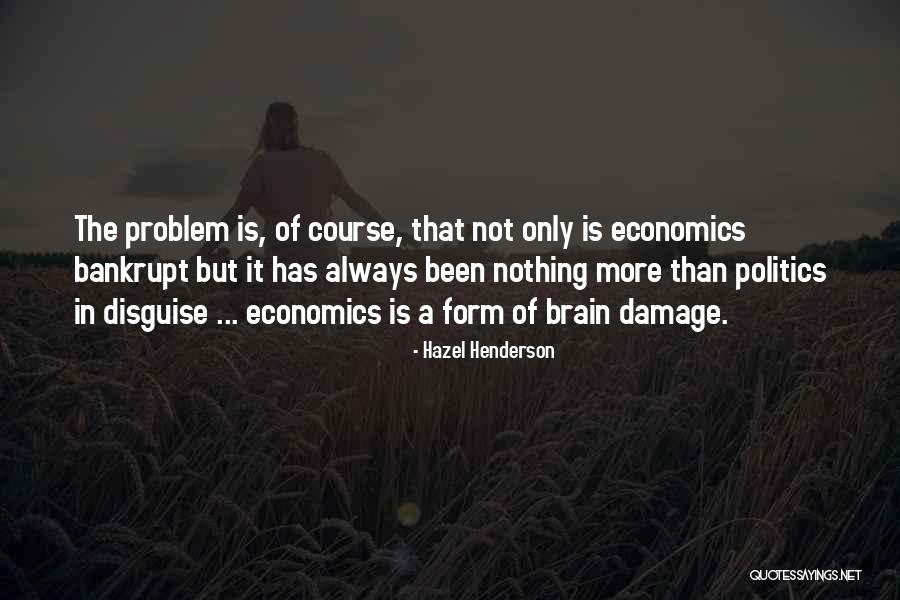 Sprucedale Quotes By Hazel Henderson Sprucedale Quotes By Hazel Henderson