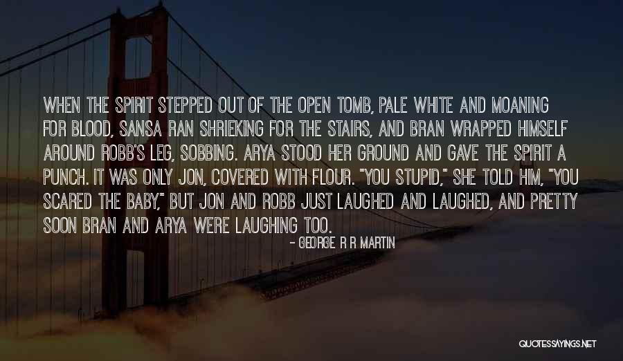 Spruces Big Quotes By George R R Martin Spruces Big Quotes By George R R Martin