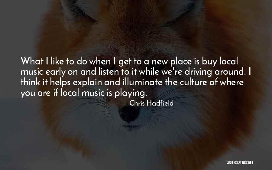 Sprucing Up Quotes By Chris Hadfield Sprucing Up Quotes By Chris Hadfield