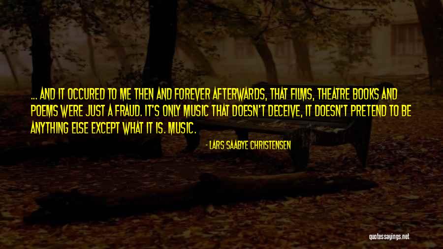 Sprueth Magers Quotes By Lars Saabye Christensen Sprueth Magers Quotes By Lars Saabye Christensen