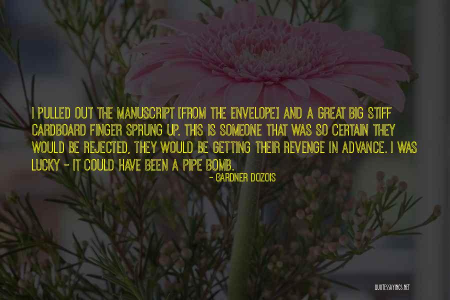 Sprung Up Quotes By Gardner Dozois Sprung Up Quotes By Gardner Dozois