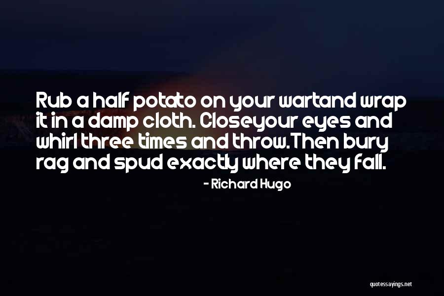 Spud 3 Quotes By Richard Hugo Spud 3 Quotes By Richard Hugo