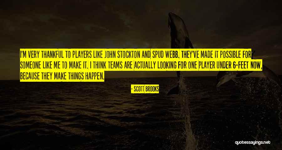Spud 3 Quotes By Scott Brooks Spud 3 Quotes By Scott Brooks