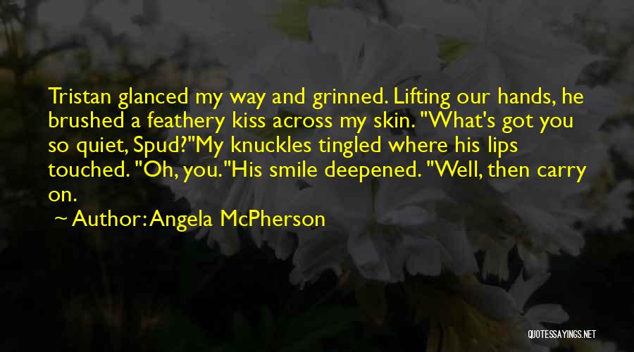 Spud Quotes By Angela McPherson