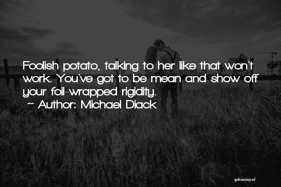 Spud Quotes By Michael Diack