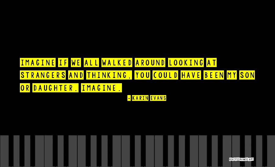 Spue Quotes By Karin Evans Spue Quotes By Karin Evans