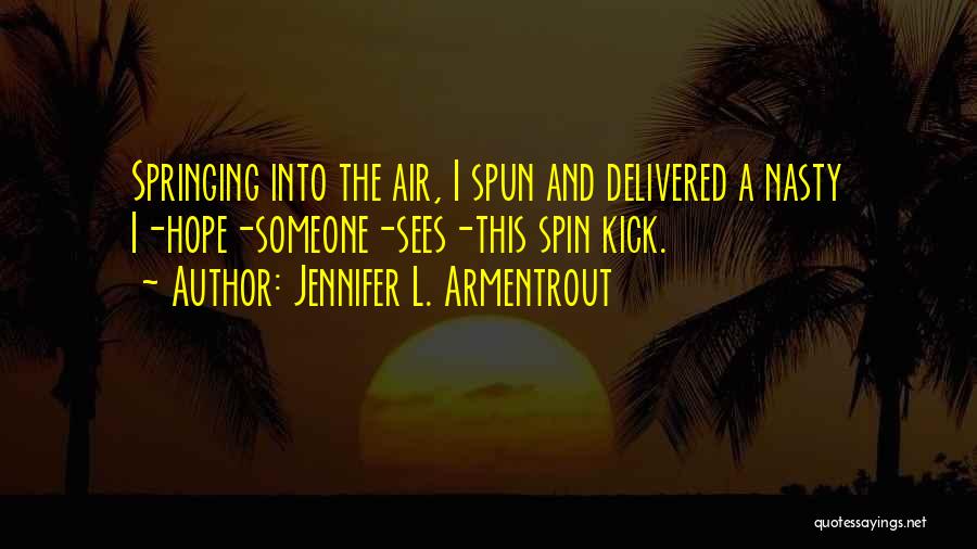 Spun Quotes By Jennifer L. Armentrout