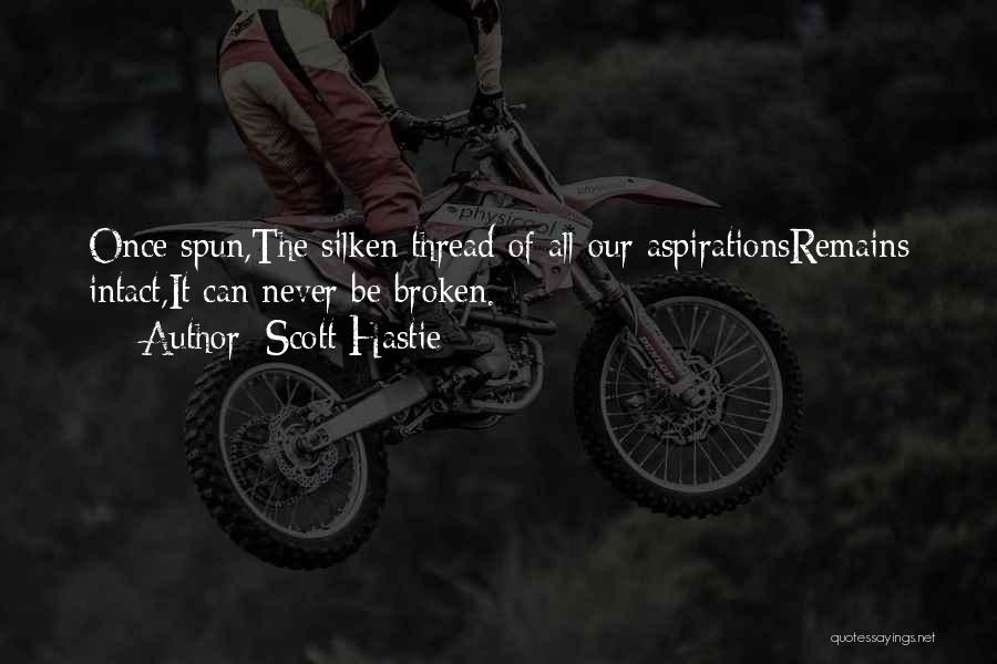 Spun Quotes By Scott Hastie