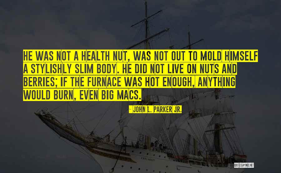 Spunandule Quotes By John L. Parker Jr. Spunandule Quotes By John L. Parker Jr.
