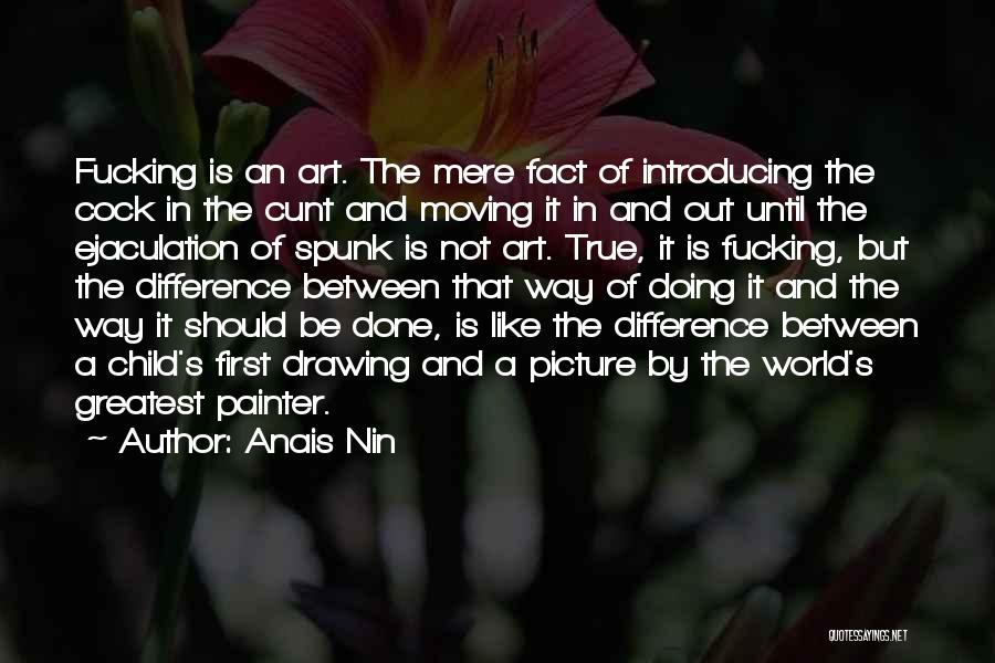 Spunk Quotes By Anais Nin